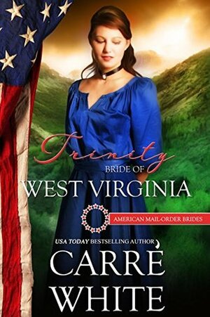 Trinity: Bride of West Virginia by Carré White