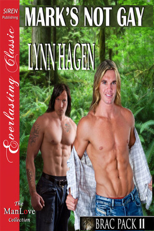 Mark's Not Gay by Lynn Hagen