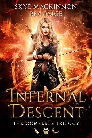 Infernal Descent: The Complete Trilogy  by Bea Paige, Skye MacKinnon