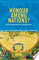 Honour Among Nations?: Treaties and Agreements with Indigenous People by Marcia Langton