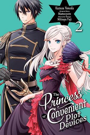 The Princess of Convenient Plot Devices, (Manga) Vol. 2 by Kazusa Yoneda, Mamecyoro, Mitsuya Fuji