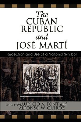 The Cuban Republic and Josz Mart': Reception and Use of a National Symbol by 