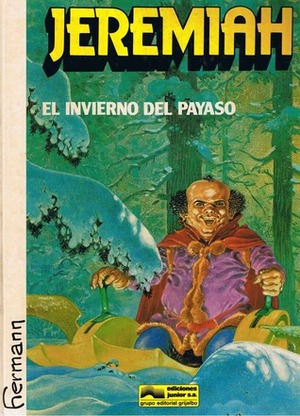 Jeremiah Vol. 9 El Invierno del Payaso by Hermann Huppen