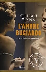 L'amore bugiardo by Gillian Flynn