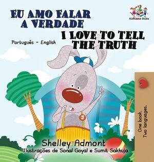 I Love to Tell the Truth: Portuguese English Bilingual Book (Brazilian) by Kidkiddos Books, Shelley Admont