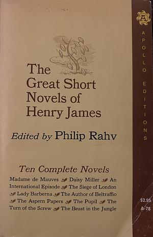 The Great Short Novels of Henry James by Henry James