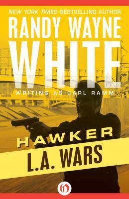 L.A. Wars by Randy Wayne White, Carl Ramm