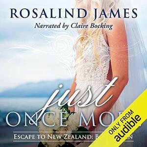 Just Once More by Rosalind James