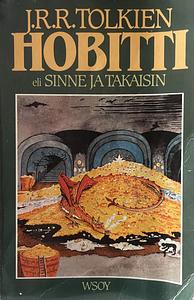 Hobitti eli Sinne ja takaisin by J.R.R. Tolkien