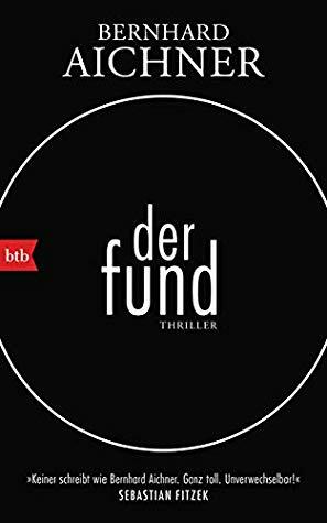 Der Fund by Bernhard Aichner