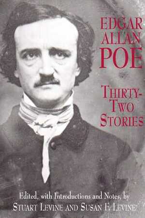 Thirty-Two Stories by Susan Levine, Stuart Levine, Edgar Allan Poe