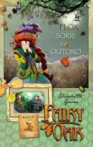Flox Sorri no Outono Fairy Oak by Elisabetta Gnone