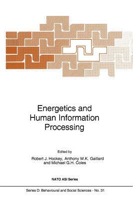 Energetics and Human Information Processing by 