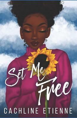 Set Me Free by Cachline Etienne