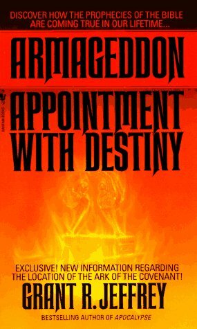 Armageddon: Appointment With Destiny by Grant R. Jeffrey