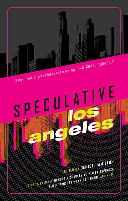 Speculative Los Angeles by Denise Hamilton