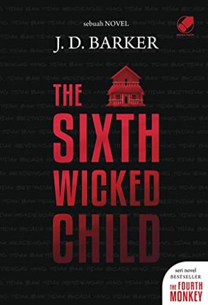 The Sixth Wicked Child by J.D. Barker