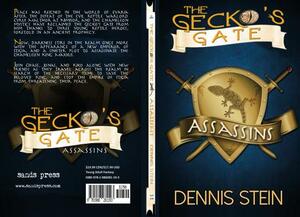 The Gecko's Gate: Assasins, Volume 2 by Dennis Stein