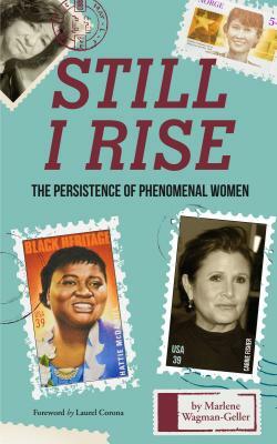 Still I Rise by Marlene Wagman-Geller