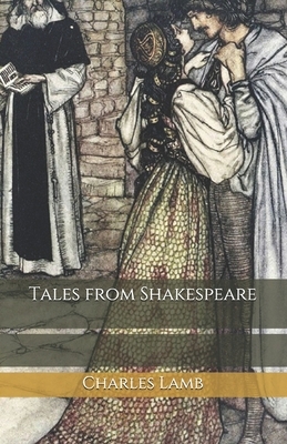 Tales from Shakespeare by Mary Lamb, Charles Lamb