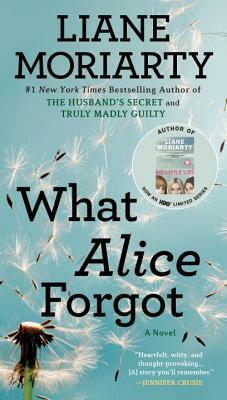 What Alice Forgot by Liane Moriarty