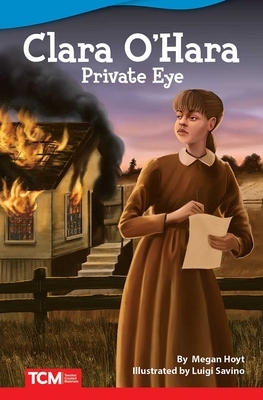 Clara O'Hara Private Eye by Megan Hoyt