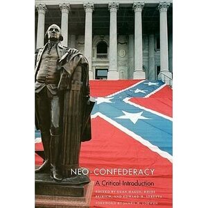 Neo-Confederacy: A Critical Introduction by Euan Hague