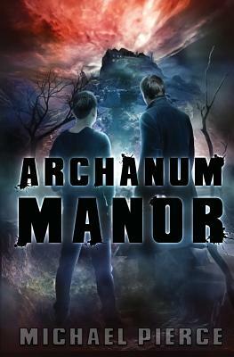 Archanum Manor by Michael Pierce
