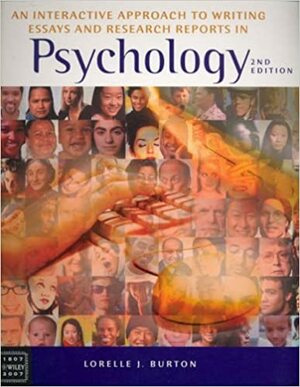 Interactive Approach to Writing Essays and Research Reports in Psychology by Lorelle J. Burton