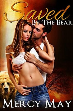 Saved By The Bear by Mercy May