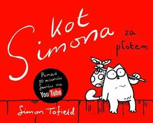 Kot Simona. Za płotem by Simon Tofield