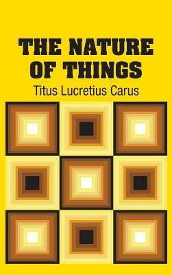The Nature of Things by Titus Lucretius Carus