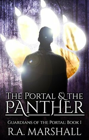 The Portal and the Panther by R.A. Marshall