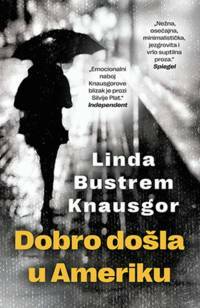 Dobro došla u Ameriku by Linda Boström Knausgård