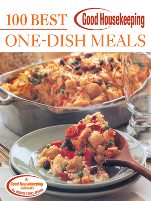 Good Housekeeping One Dish!: 90 Irresistibly Easy Dinners That Are Ready When You Are by Good Housekeeping, Anne Wright