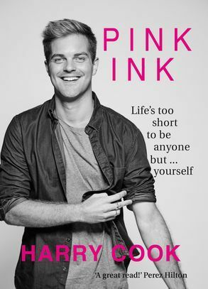 Pink Ink: Life's Too Short To Be Anyone But Yourself by Harry Cook