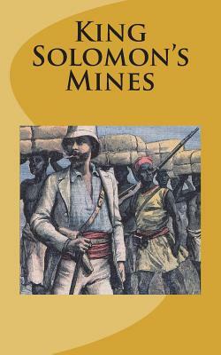 King Solomon's Mines by H. Rider Haggard