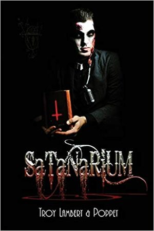 Satanarium by Poppet, Troy Lambert