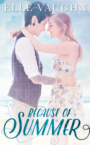 Because of Summer by Elle Vaughn