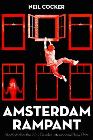 Amsterdam Rampant by Neil Cocker