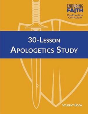 30-Lesson Apologetics Study Student Book by Concordia Publishing House, House Concordia Publishing