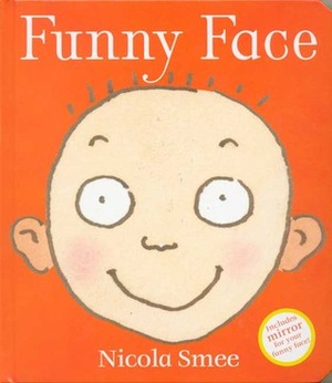 Funny Face by Nicola Smee