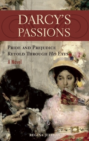 Darcy's Passions by Regina Jeffers
