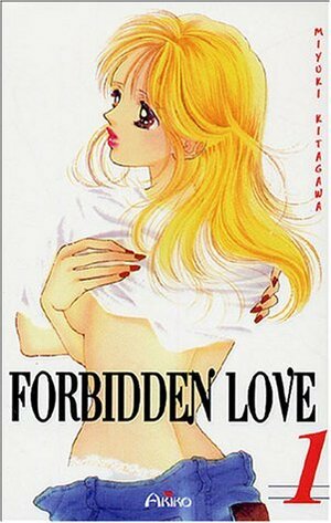 Forbidden Love 1 by Jérôme Roy, Miyuki Kitagawa