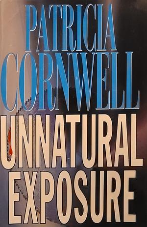 Unnatural Exposure by Patricia Cornwell