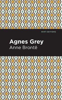 Agnes Grey by Anne Brontë