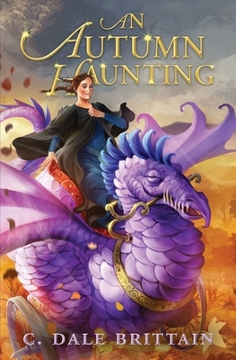 An Autumn Haunting by C. Dale Brittain