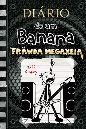 Fräwda Megaxeia by Jeff Kinney