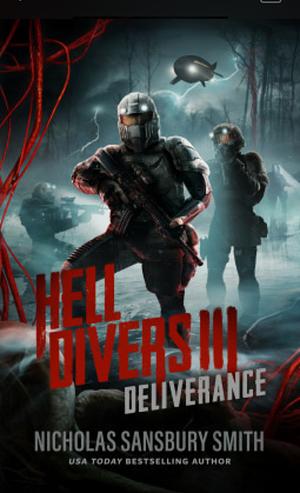 Hell Divers III: Deliverance - Hell Divers Series, Book 3 by Nicholas Sansbury Smith