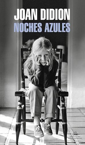 Noches azules by Joan Didion